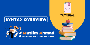 9. PHP Tutorial - Syntax Overview