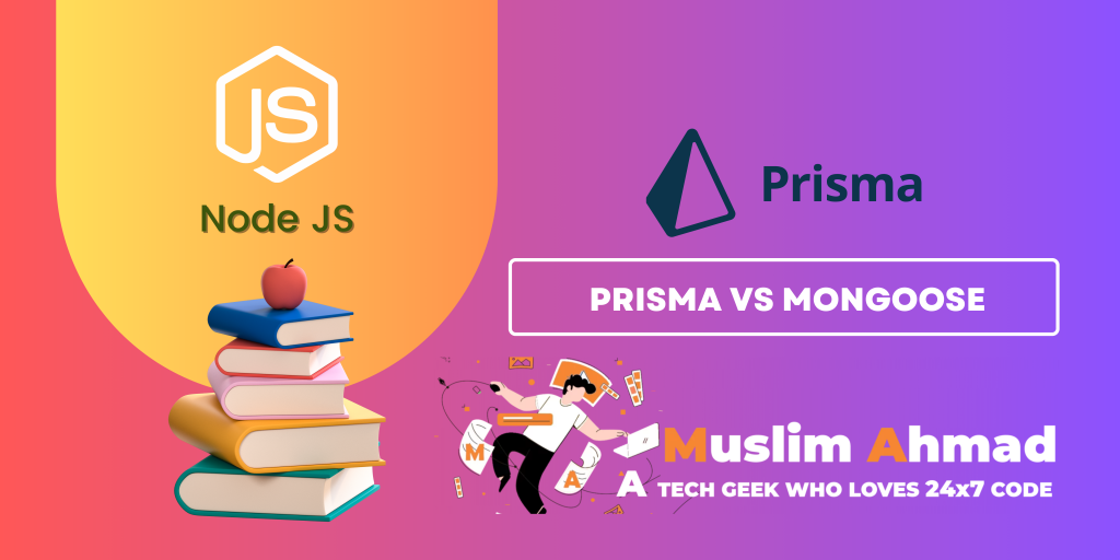Node JS- Prisma - Prisma Vs Mongoose.png
