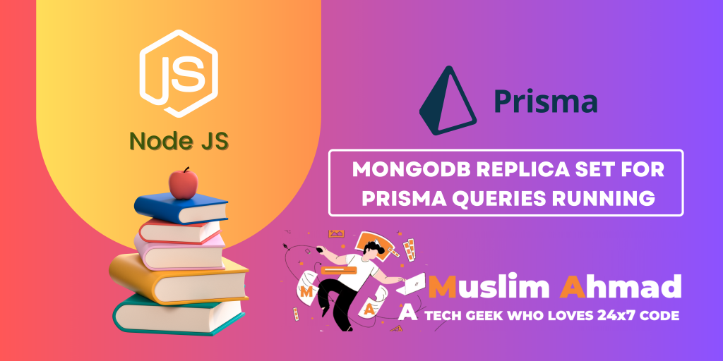 Node JS - Prisma - MongoDB Replica Set for Prisma Queries Running