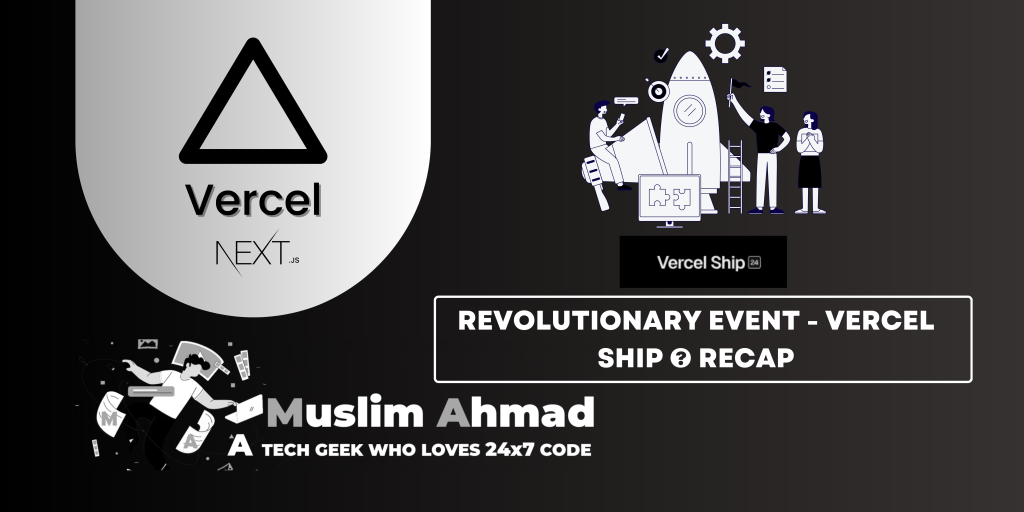 Revolutionary Event - Vercel Ship 𓊝 Recap
